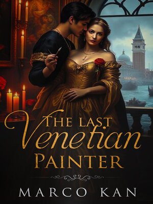cover image of The Last Venetian Painter